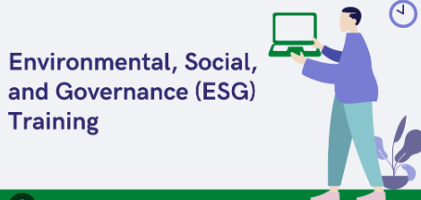 Environmental, Social and Governance (ESG) Training