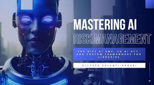 Training Course on Mastering Artificial Intelligence Standards and Risk Management Frameworks (RMF)