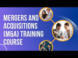 Training Course on Mergers and Acquisitions: Strategy and Execution