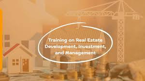 Training Course on Real Estate Development Investment and Management